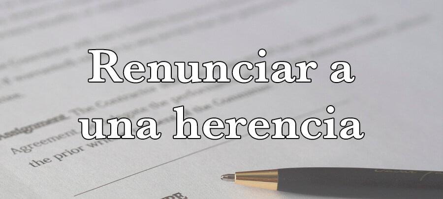 Renuncia De Bienes: Modelo Oficial Para Ceder Derechos De Propiedad